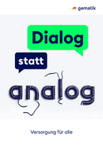 Magazin: Dialog statt analog - Versorgung für alle